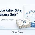 Hissede patron satışı, ortak satışı ve yatırımcı algısının hisse fiyatına etkisini anlatan görsel