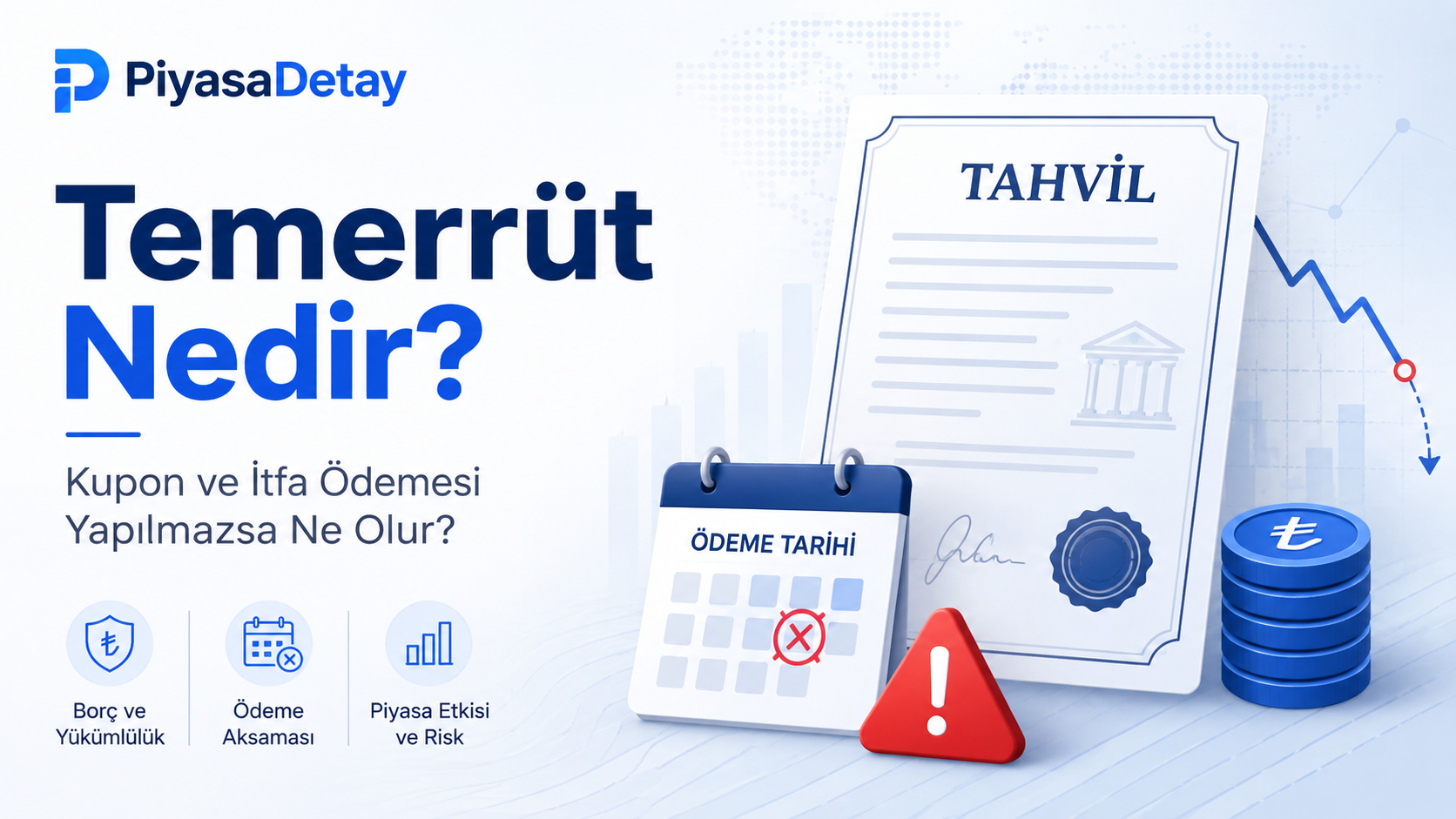 Temerrüt nedir, kupon ve itfa ödemesi yapılmazsa yatırımcılar için ne anlama gelir