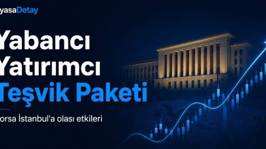 Yabancı yatırımcı teşvik paketinin Borsa İstanbul, bilanço dönemi ve küresel piyasa riskleri üzerindeki etkisini gösteren analiz görseli