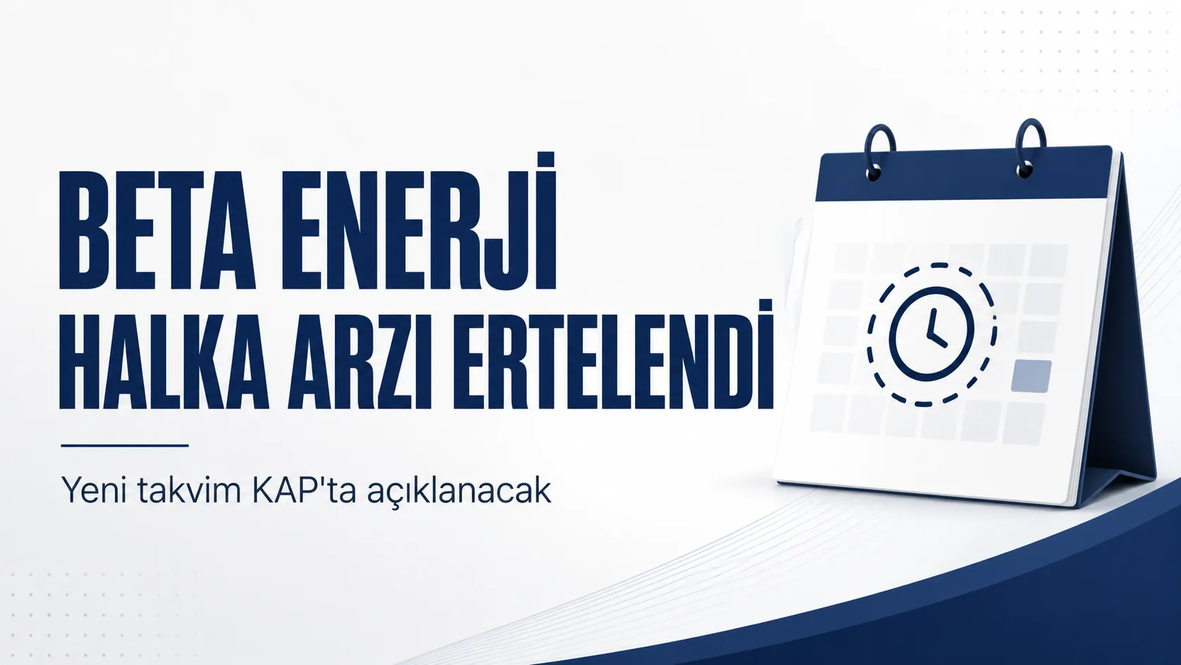Beta Enerji halka arzı ertelendi mi