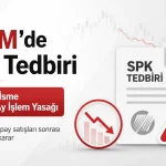 SPK’dan HKTM hissesinde iki isme 6 aylık işlem yasağı