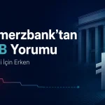 Commerzbank’ın TCMB faiz indirimi, enflasyon ve TL riskiyle ilgili değerlendirmesini gösteren haber görseli.