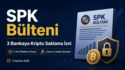 4 Haziran tarihli SPK bülteni açıklandı, öne çıkan detaylar görseli