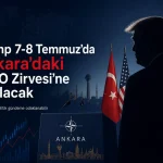 Trump 7-8 Temmuz’da Ankara’daki NATO Zirvesi’ne katılacak