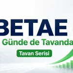 BETAE, halka arz sonrası beşinci işlem gününde de tavan fiyata kilitlendi.