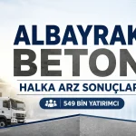 Albayrak Hazır Beton halka arzında 70 milyon lot 549 bin 211 yatırımcıya dağıtıldı.