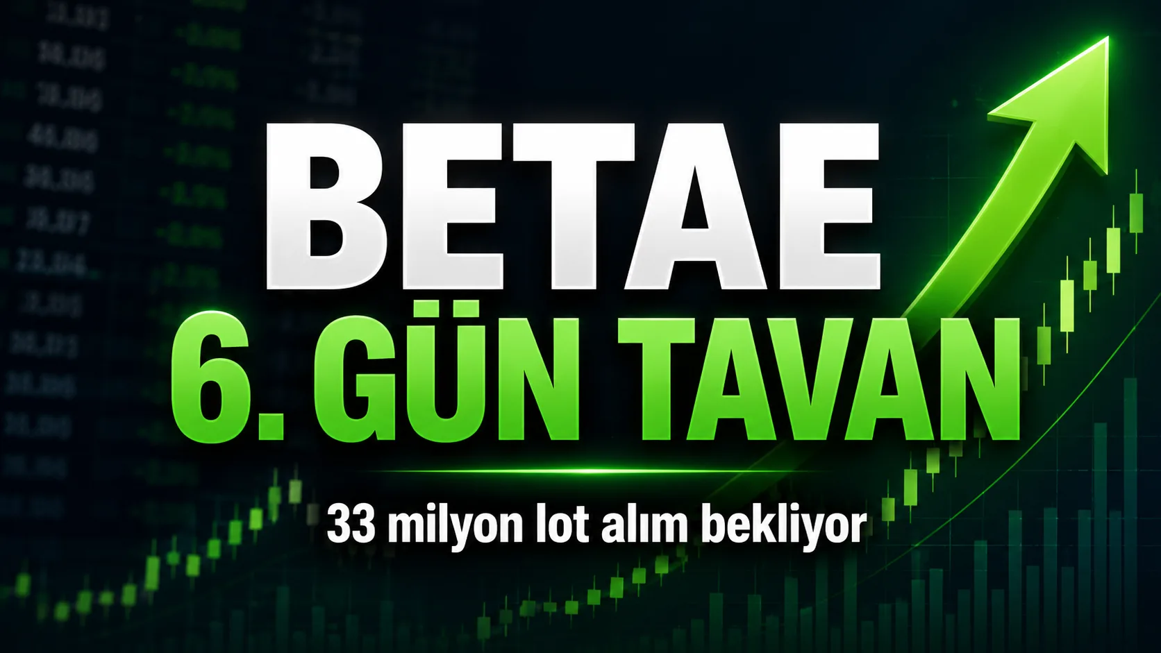 BETAE tavan seriisni 6. işlem gününe taşıdı
