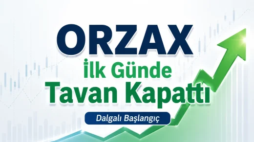 ORZAX, ilk işlem gününde tavanı bozmasına rağmen kapanışta yeniden tavan fiyata kilitlendi.