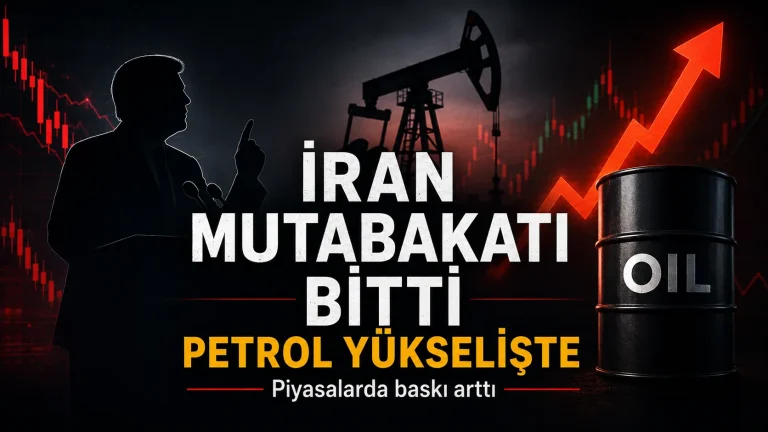 Trump’ın İran Çıkışı Piyasaları Sarstı: Petrol Yükseldi, Borsalar Düştü