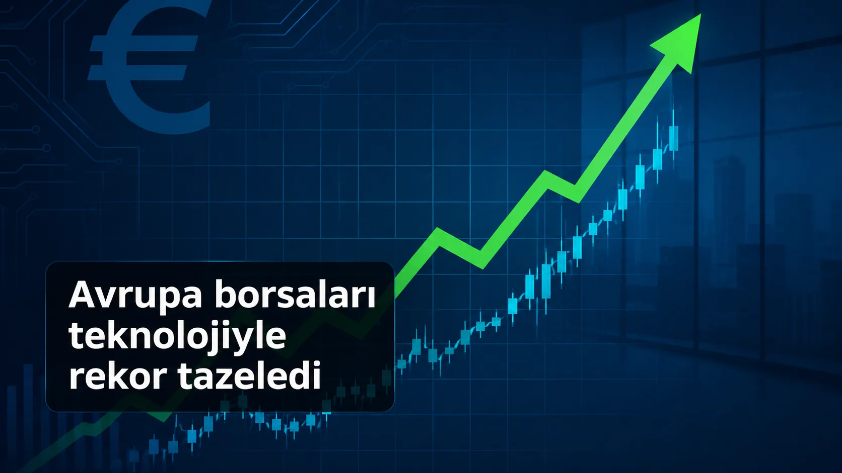 Teknoloji hisseleri ve bilançoların desteğiyle yükselen Avrupa borsalarını gösteren finans illüstrasyonu