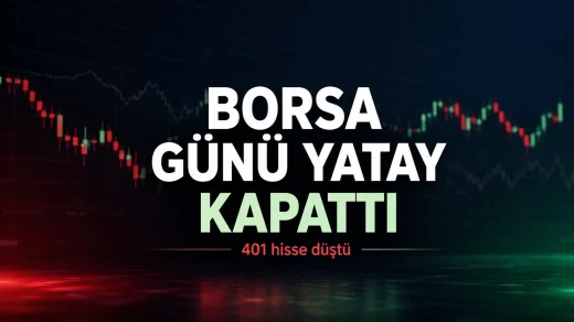 Borsa İstanbul’da 401 hisse günü düşüşle tamamladı.