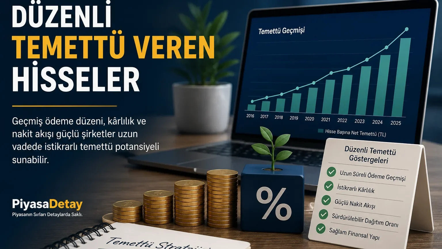 Temettü geçmişi değerlendirilirken tek bir yılın verimi yerine ödemelerin sürekliliği de dikkate alınır.