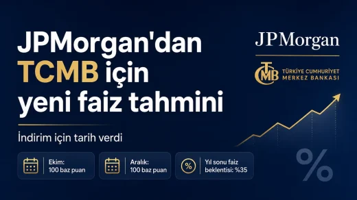 JPMorgan TCMB faiz indirimi tahmini ve 2026 yıl sonu politika faizi beklentisi