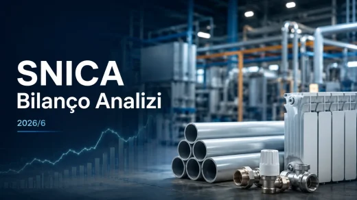 SNICA bilanço analizi 2026 ikinci çeyrek Sanica Isı finansal sonuçları