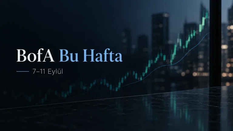 BofA Bu Hafta 6,30 Milyar TL Aldı: THYAO, ASELS ve KCHOL Öne Çıktı