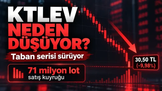 KTLEV neden düşüyor, taban serisi nerede son bulacak?